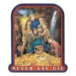 The Goonies Kitűző 40th Anniversary Never Say Die