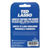 Ted Lasso Kitűző Limited Edition